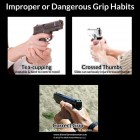 Improper Or Dangerous Handgun Grip Habits
