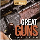 Gun Digest Great Guns 2013 Calendar 